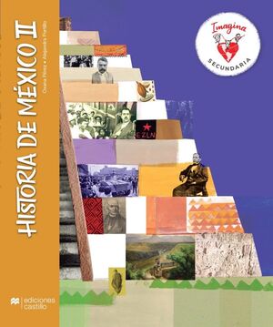 HISTORIA DE MÉXICO II. IMAGINA SECUNDARIA