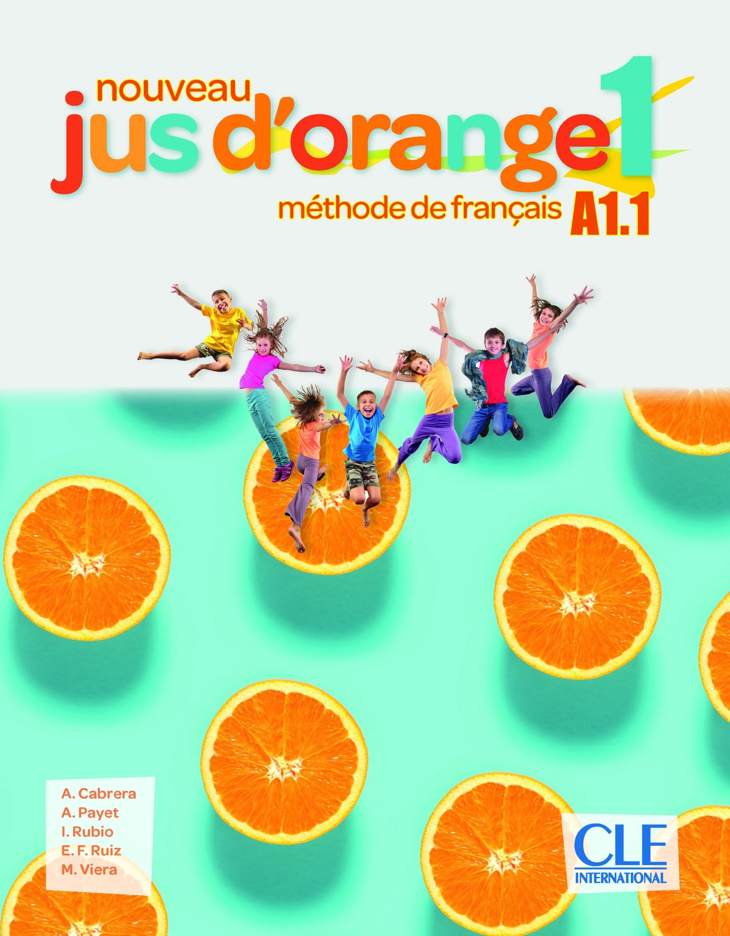 NOUVEAU JUS D'ORANGE 1 LIVRE DE L'ÉLÈVE + CD